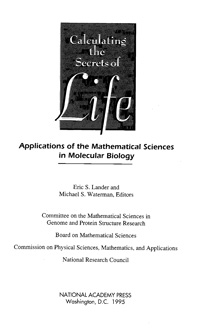 Calculating the Secrets of Life. Applications of the Mathematical Sciences in Molecular Biology — обложка книги.