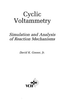 Cyclic Voltammetry: Simulation and Analysis of Reaction Mechanisms — обложка книги.